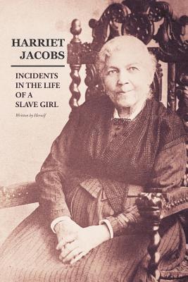 Harriet Ann Jacobs - Incidents in the Life of a Slave Girl: Written by Herself, Häftad. Tillgänglighet: Lägg i varukorg