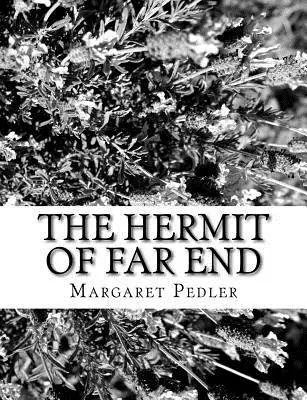 Margaret Pedler - The Hermit of Far End, Häftad. Tillgänglighet: Lägg i varukorg