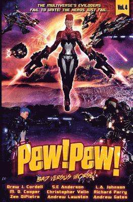 S. E. Anderson, Andrew Lawston - Pew! Pew! Volume 4: Bad versus Worse, Häftad