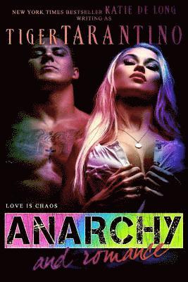 Tiger Tarantino - Anarchy & Romance, Häftad