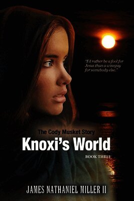 James N. Miller - Knoxi's World: Cody Musket Story Book three, Häftad. Tillgänglighet: Lägg i varukorg