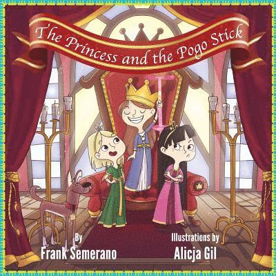 Frank Semerano - The Princess and the Pogo Stick, Häftad. Tillgänglighet: Lägg i varukorg