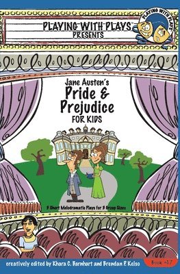 Khara C Barnhart - Jane Austen's Pride and Prejudice for Kids, Häftad. Tillgänglighet: Lägg i varukorg