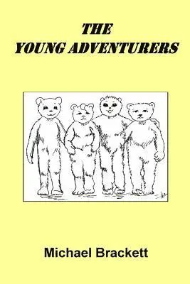 Michael Brackett - The Young Adventurers, Häftad. Tillgänglighet: Lägg i varukorg
