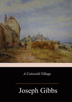 Joseph Gibbs - A Cotswold Village, Häftad. Tillgänglighet: Lägg i varukorg