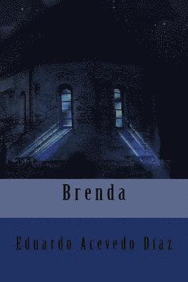 Eduardo Acevedo Diaz, Anton Rivas - Brenda, Häftad. Tillgänglighet: Lägg i varukorg