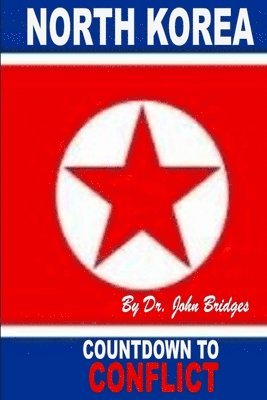 John Bridges - North Korea, Häftad. Tillgänglighet: Lägg i varukorg