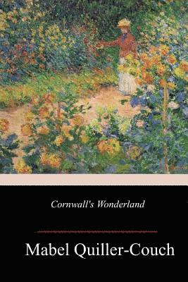 Mabel Quiller-Couch - Cornwall's Wonderland, Häftad