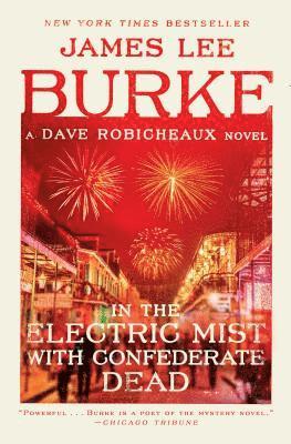 James Lee Burke - In the Electric Mist with Confederate Dead, Häftad