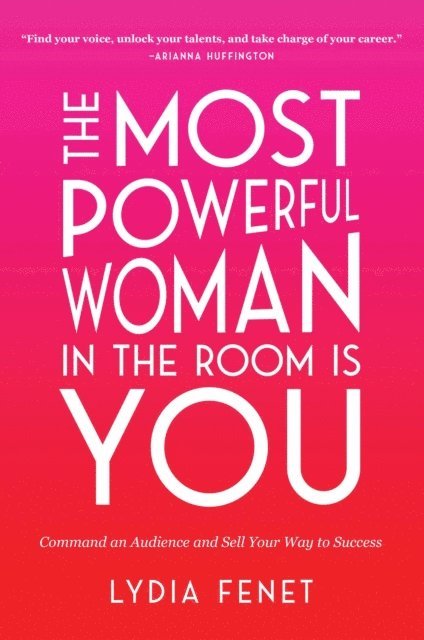 Lydia Fenet - Most Powerful Woman in the Room Is You, E-bok