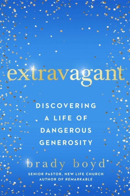 Brady Boyd - Extravagant, E-bok. Tillgänglighet: Lägg i varukorg
