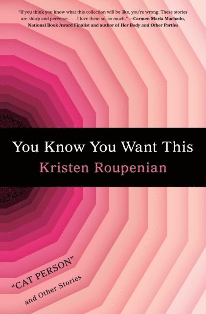 Kristen Roupenian - &quote;Cat Person&quote; and Other Stories, E-bok