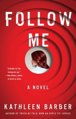 Kathleen Barber - Follow Me, Häftad