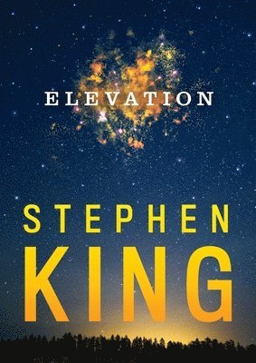 Stephen King - Elevation, Inbunden