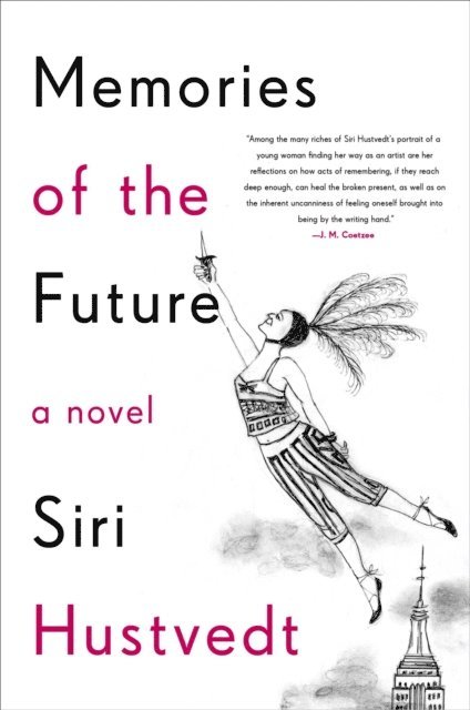 Siri Hustvedt - Memories of the Future, E-bok