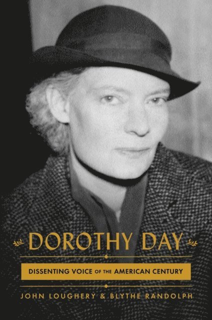 Blythe Randolph, John Loughery - Dorothy Day, E-bok