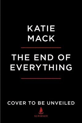 Katie Mack - The End of Everything, Inbunden