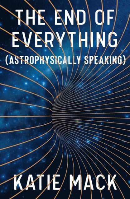 Katie Mack - End of Everything, E-bok