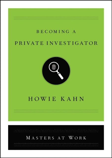 Howie Kahn - Becoming a Private Investigator, E-bok
