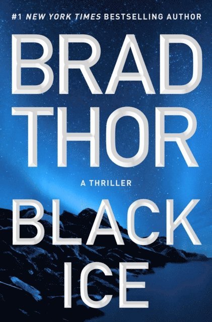 Brad Thor - Black Ice, E-bok