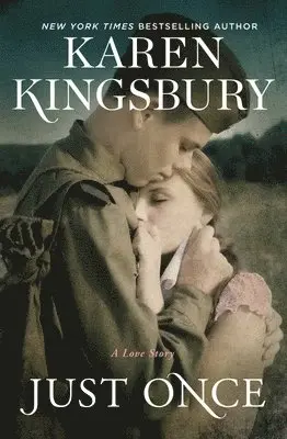 Karen Kingsbury - Just Once, Häftad