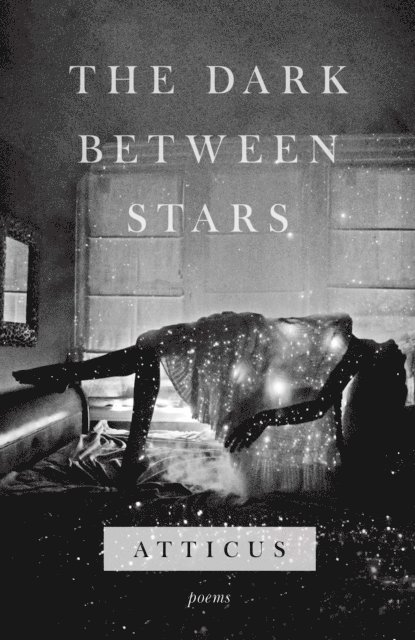 Atticus - Dark Between Stars, E-bok
