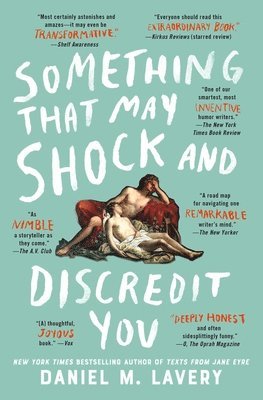 Daniel M. Lavery - Something That May Shock and Discredit You, Häftad. Tillgänglighet: Lägg i varukorg