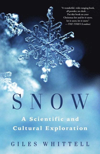 Giles Whittell - Snow, E-bok