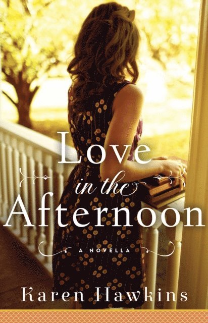 Karen Hawkins - Love in the Afternoon, E-bok