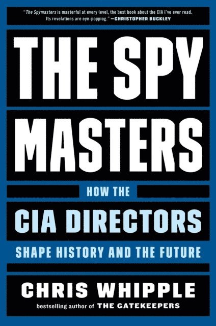 Chris Whipple - Spymasters, E-bok