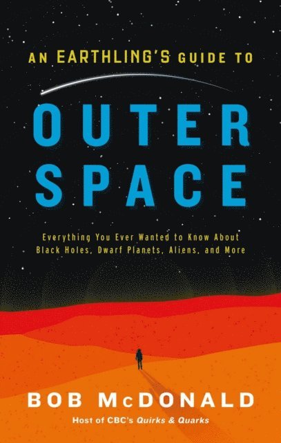 Bob McDonald - Earthling's Guide to Outer Space, E-bok