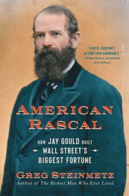 Greg Steinmetz - American Rascal, E-bok
