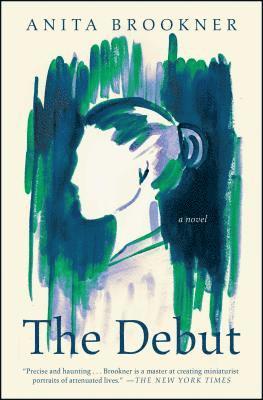 Anita Brookner - The Debut, Häftad