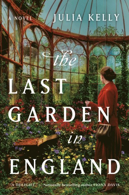 Julia Kelly - Last Garden in England, E-bok