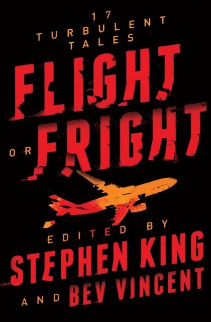 Bev Vincent, Stephen King - Flight or Fright, E-bok