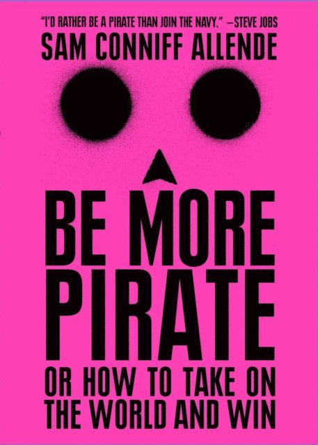 Sam Conniff Allende - Be More Pirate, E-bok. Tillgänglighet: Lägg i varukorg