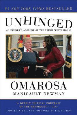 Omarosa Manigault Newman - Unhinged: An Insider's Account of the Trump White House, Häftad