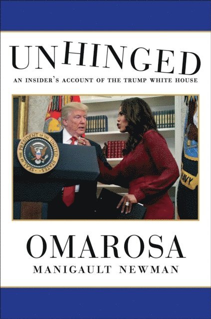 Omarosa Manigault Newman - Unhinged, E-bok