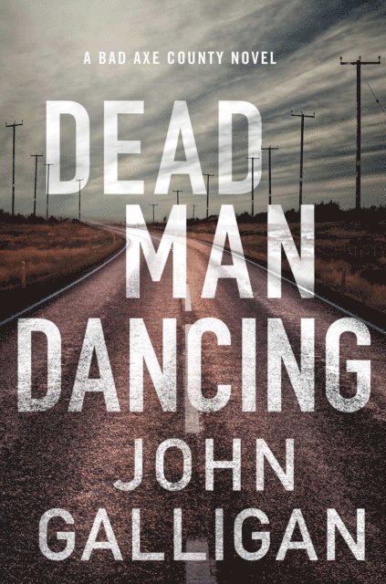 John Galligan - Dead Man Dancing, E-bok