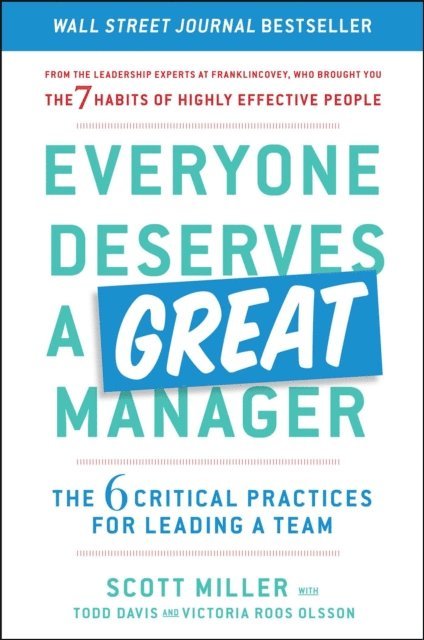 Victoria Roos Olsson, Todd Davis, Scott Jeffrey Miller - Everyone Deserves a Great Manager, E-bok