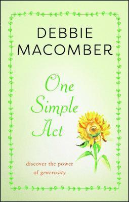 Debbie Macomber - One Simple Act, Häftad
