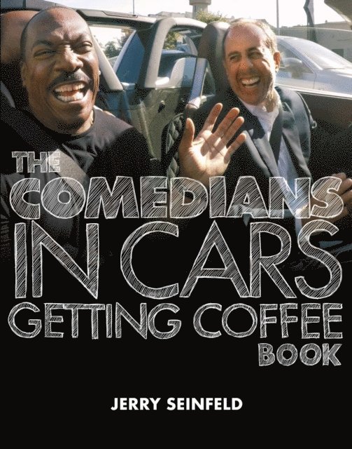 Jerry Seinfeld - Comedians in Cars Getting Coffee Book, E-bok