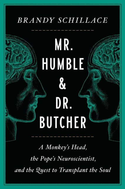 Brandy Schillace - Mr. Humble and Dr. Butcher, E-bok