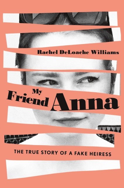 Rachel DeLoache Williams - My Friend Anna, E-bok