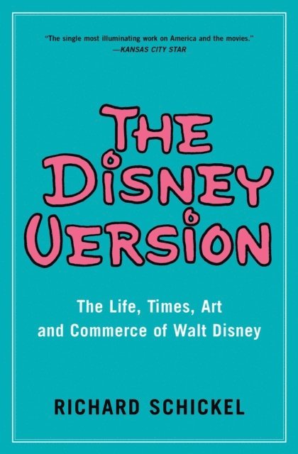 Richard Schickel - Disney Version, E-bok