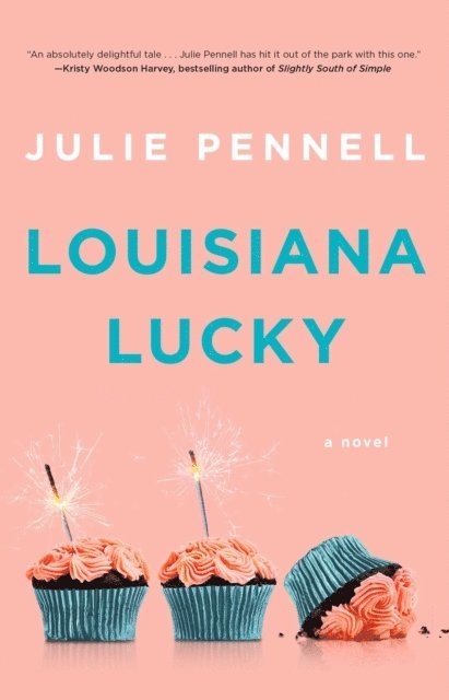 Julie Pennell - Louisiana Lucky, E-bok