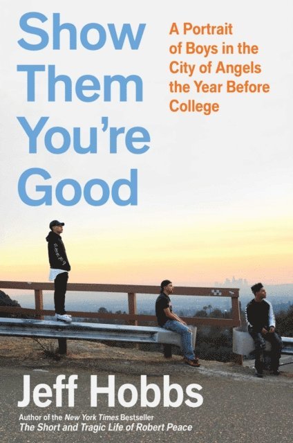 Jeff Hobbs - Show Them You're Good, E-bok