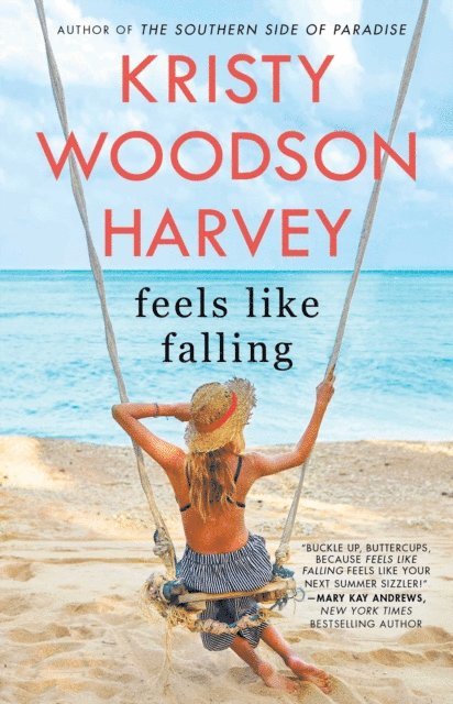 Kristy Woodson Harvey - Feels Like Falling, E-bok