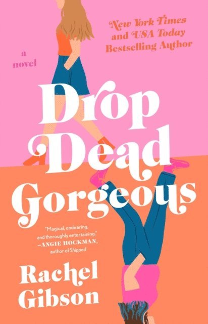 Rachel Gibson - Drop Dead Gorgeous, E-bok