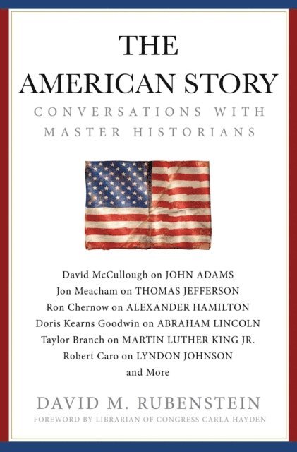 David M. Rubenstein - American Story, E-bok